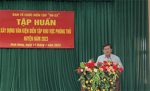 Huyện Vĩnh Hưng tập huấn diễn tập khu vực phòng thủ