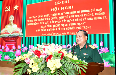Quân khu 7 học tập, quán triệt, triển khai thực hiện tư tưởng chỉ đạo trong tác phẩm của Tổng Bí thư Nguyễn Phú Trọng