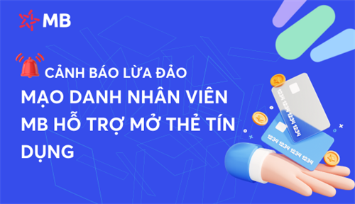 Cảnh báo mạo danh ngân hàng mời mở thẻ tín dụng