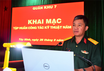 Quân khu 7 khai mạc tập huấn công tác kỹ thuật năm 2023