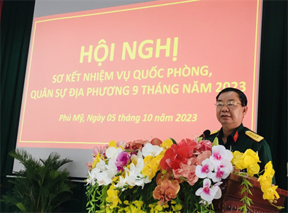 Ban CHQS thị xã Phú Mỹ sơ kết nhiệm vụ quân sự quốc phòng địa phương 9 tháng năm 2023