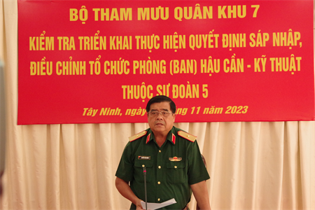 Kiểm tra triển khai thực hiện quyết định sáp nhập, điểu chỉnh tổ chức lực lượng Hậu cần - Kỹ thuật thuộc Sư đoàn 5