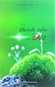 Nguyễn Tiến Nên và "Lời thỉnh cầu từ đất"