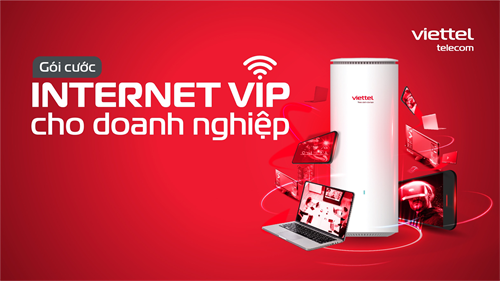 Viettel ra mắt hệ gói cước FTTH VIP cho doanh nghiệp