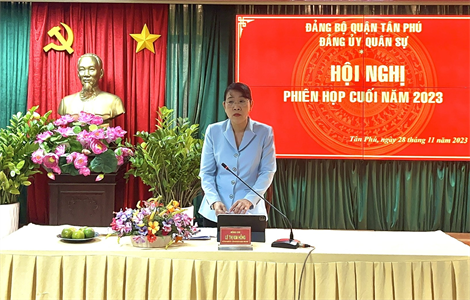 Đảng ủy Quân sự quận Tân Phú hội nghị phiên cuối năm 2023