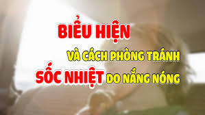 Dấu hiệu nhận biết và xử trí ban đầu sốc nhiệt do nắng nóng