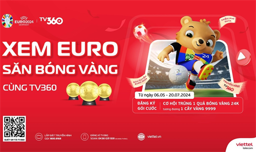 Viettel ưu đãi “Xem Euro - Săn bóng vàng cùng TV360”