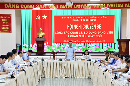 Ban Tổ chức Tỉnh ủy Bà Rịa - Vũng Tàu: Hội nghị chuyên đề công tác quản lý, sử dụng đảng viên là quân nhân xuất ngũ