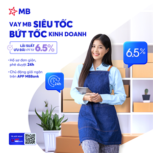 MB tung gói vay sản xuất kinh doanh ưu đãi lãi suất chỉ từ 6,5%/ năm: Bước đệm vững chắc khách hàng tăng tốc kinh doanh