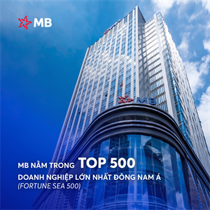 MB thuộc Top 500 doanh nghiệp lớn nhất Đông Nam Á