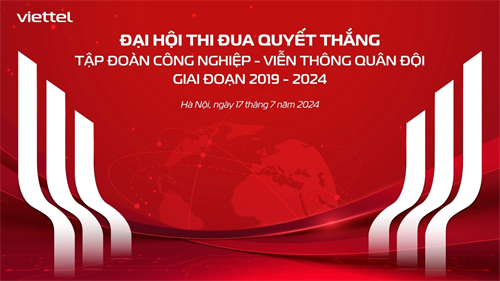 Tập đoàn Viễn thông quân đội Viettel, Đại hội Thi đua Quyết thắng giai đoạn 2019 - 2024