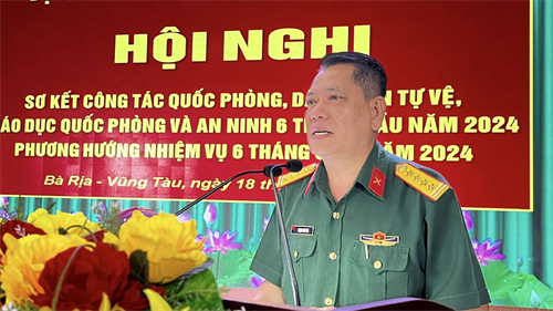 Bộ CHQS tỉnh Bà Rịa - Vũng Tàu sơ kết công tác quốc phòng, dân quân tự vệ, giáo dục quốc phòng và an ninh 6 tháng đầu năm 2024