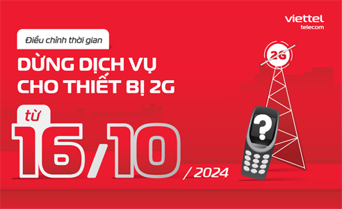 Thông báo điều chỉnh thời gian dừng dịch vụ cho thiết bị 2G only theo quy định của Bộ Thông tin & Truyền thông