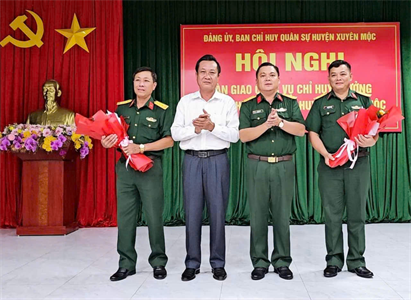 Bàn giao nhiệm vụ Chỉ huy trưởng Ban CHQS huyện Xuyên Mộc, tỉnh Bà Rịa - Vũng Tàu