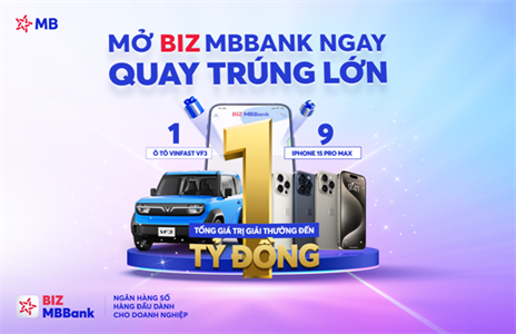 Cơ hội vàng cho doanh nghiệp SME: Mở tài khoản BIZ MBBank, rinh xe hơi Vinfast VF3 và iPhone 15 Pro Max