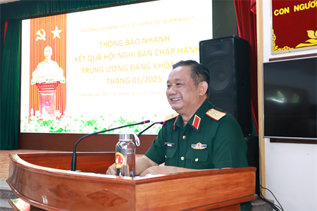 Đảng ủy Cục Chính trị Quân khu 7 thông báo nhanh kết quả Hội nghị Ban chấp hành Trung ương Đảng khóa XIII, tháng 1/2025
