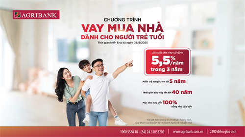 Agribank triển khai chương trình cho vay ưu đãi mua nhà dành cho khách hàng trẻ tuổi