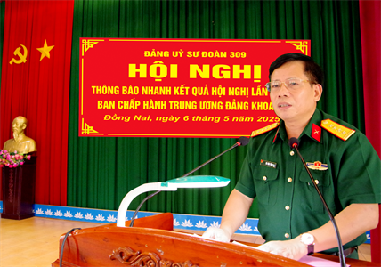 Đảng ủy Sư đoàn 309 thông báo nhanh kết quả Hội nghị lần thứ 11 Ban Chấp hành Trung ương Đảng khóa XIII