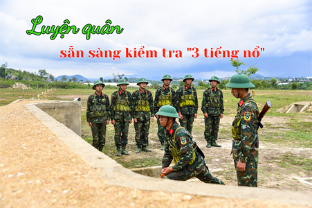 Luyện quân sẵn sàng kiểm tra "3 tiếng nổ"