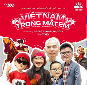 Một Việt Nam rất khác khi ta kể chuyện theo cách của mình