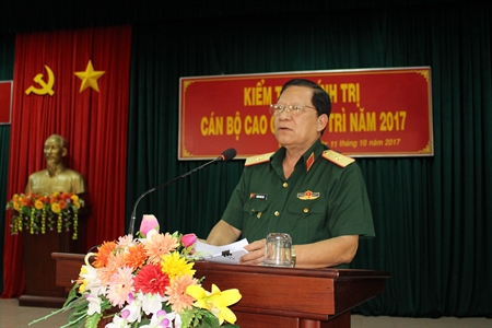 Cục chính tri quân khu Kiểm tra chính trị cho cán bộ cao cấp, cán bộ chủ trì năm 2017.