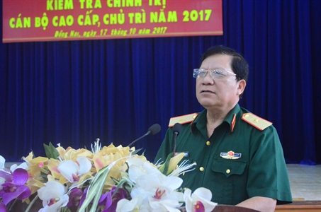 Cục Chính trị Quân khu 7 kiểm tra chính trị cán bộ chủ trì, cao cấp tại Bộ CHQS tỉnh Đồng Nai