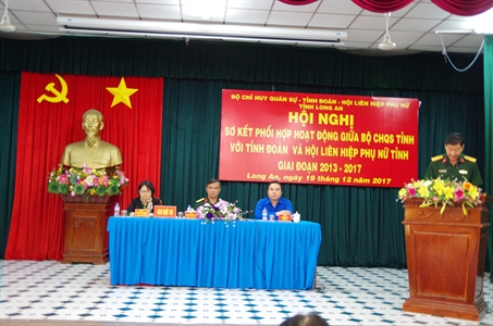 Bộ CHQS tỉnh Long An: Sơ kết hoạt động phối hợp với các đoàn thể giai đoạn 2012-2017