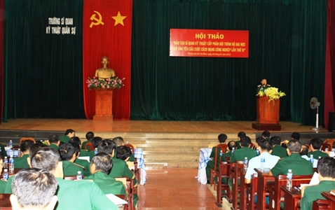 Hội thảo “Đào tạo sĩ quan kỹ thuật cấp phân đội trình độ đại học đáp ứng yêu cầu cuộc cách mạng công nghiệp lần thứ  IV”