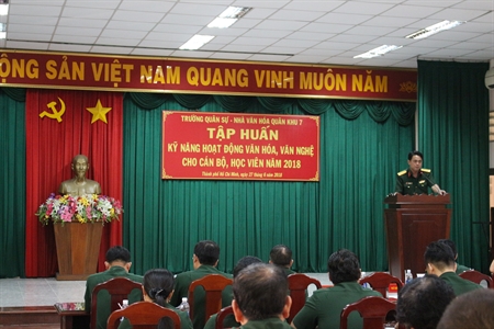 Nhà Văn hóa Quân khu 7 tổ chức tập huấn kỹ năng hoạt động văn hóa – văn nghệ năm 2018