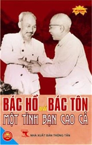 Bác Hồ, Bác Tôn: Tình bạn thân thiết, thủy chung