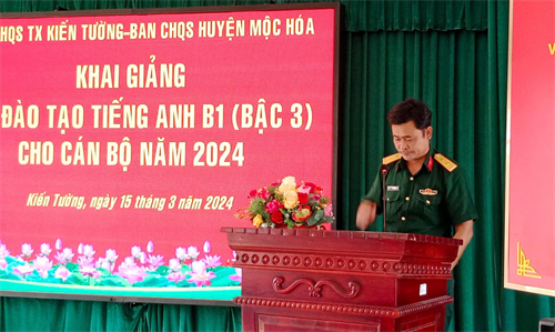Ban CHQS thị xã Kiến Tường khai giảng lớp đào đạo, bồi dưỡng tiếng Anh trình độ B1