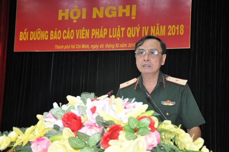 Quân khu 7 bồi dưỡng báo cáo viên pháp luật quý IV năm 2018