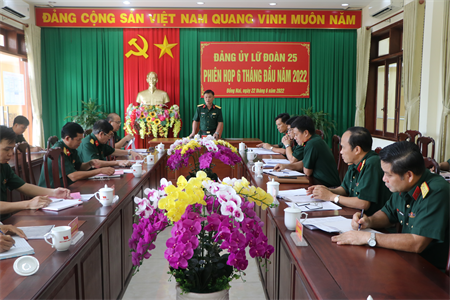 Đảng ủy Lữ đoàn 25 tập trung lãnh đạo hoàn thành vượt chỉ tiêu nhiệm vụ 6 tháng đầu năm 2022