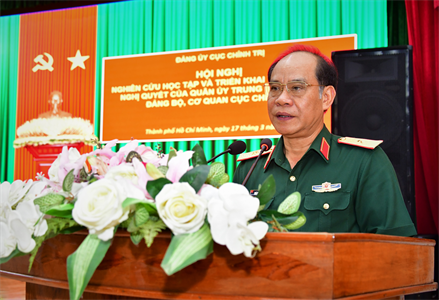 Đảng ủy Cục chính trị tổ chức nghiên cứu học tập và triển khai thực hiện các nghị quyết của Quân ủy Trung ương