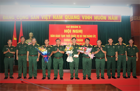 Sư đoàn 5 bàn giao tạm thời chức vụ Bí thư Đảng ủy, Chính ủy sư đoàn