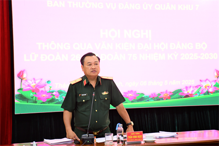 Ban Thường vụ Đảng ủy Quân khu 7 thông qua văn kiện Đại hội Đảng bộ Lữ đoàn 26 và Lữ đoàn 75