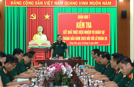 Quân khu 7 kiểm tra nhiệm vụ quân sự, quốc phòng 6 tháng đầu năm 2025 tại tỉnh Bà Rịa - Vũng Tàu và Lữ đoàn 26